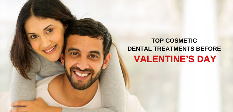 Top cosmetic dental treatments before Valentines Day